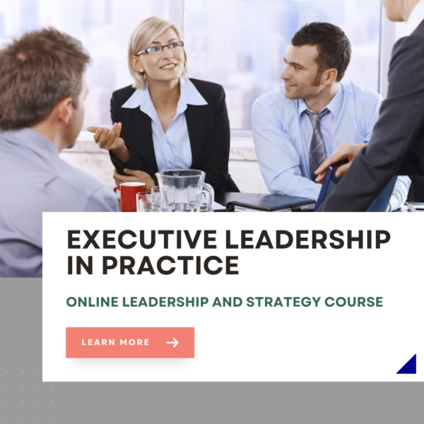 Executive Leadership in Practice