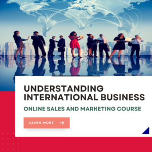 Understanding International Business