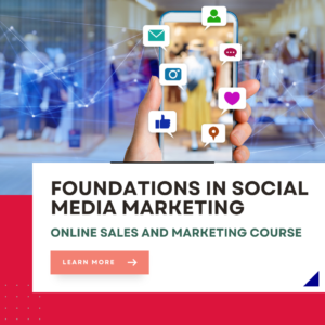 Foundations in Social Media Marketing