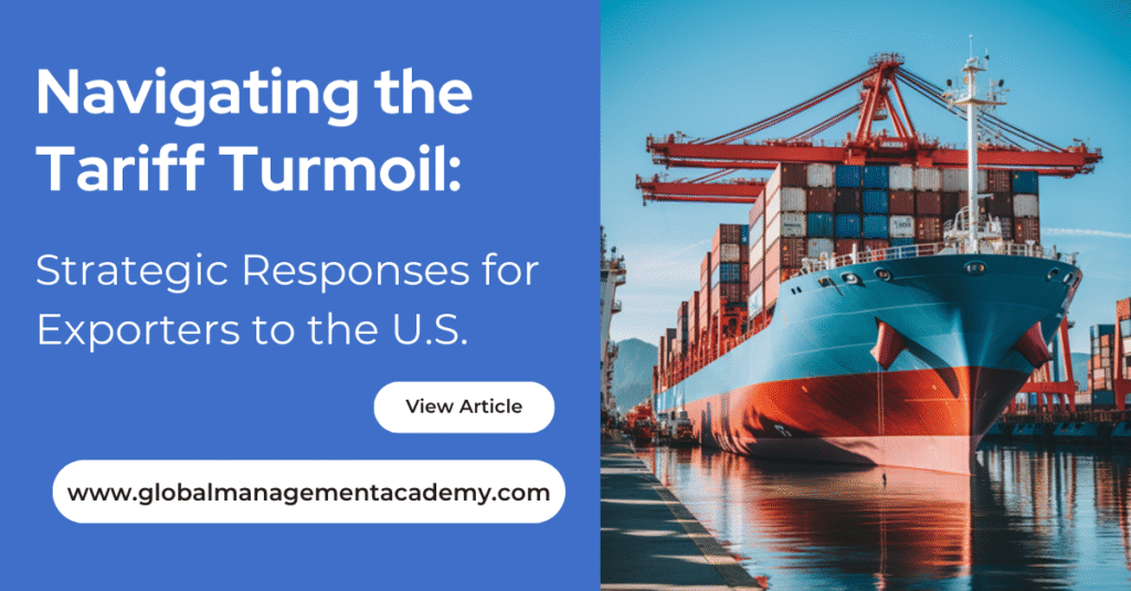 Coping with Tariff Turmoil 2 Strategic Responses for Exporters to the U.S.
